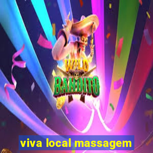 viva local massagem